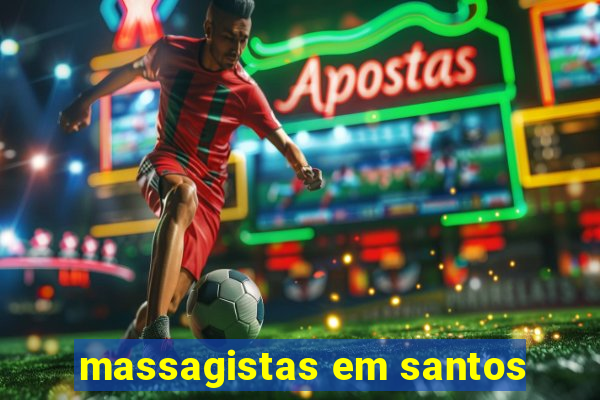 massagistas em santos